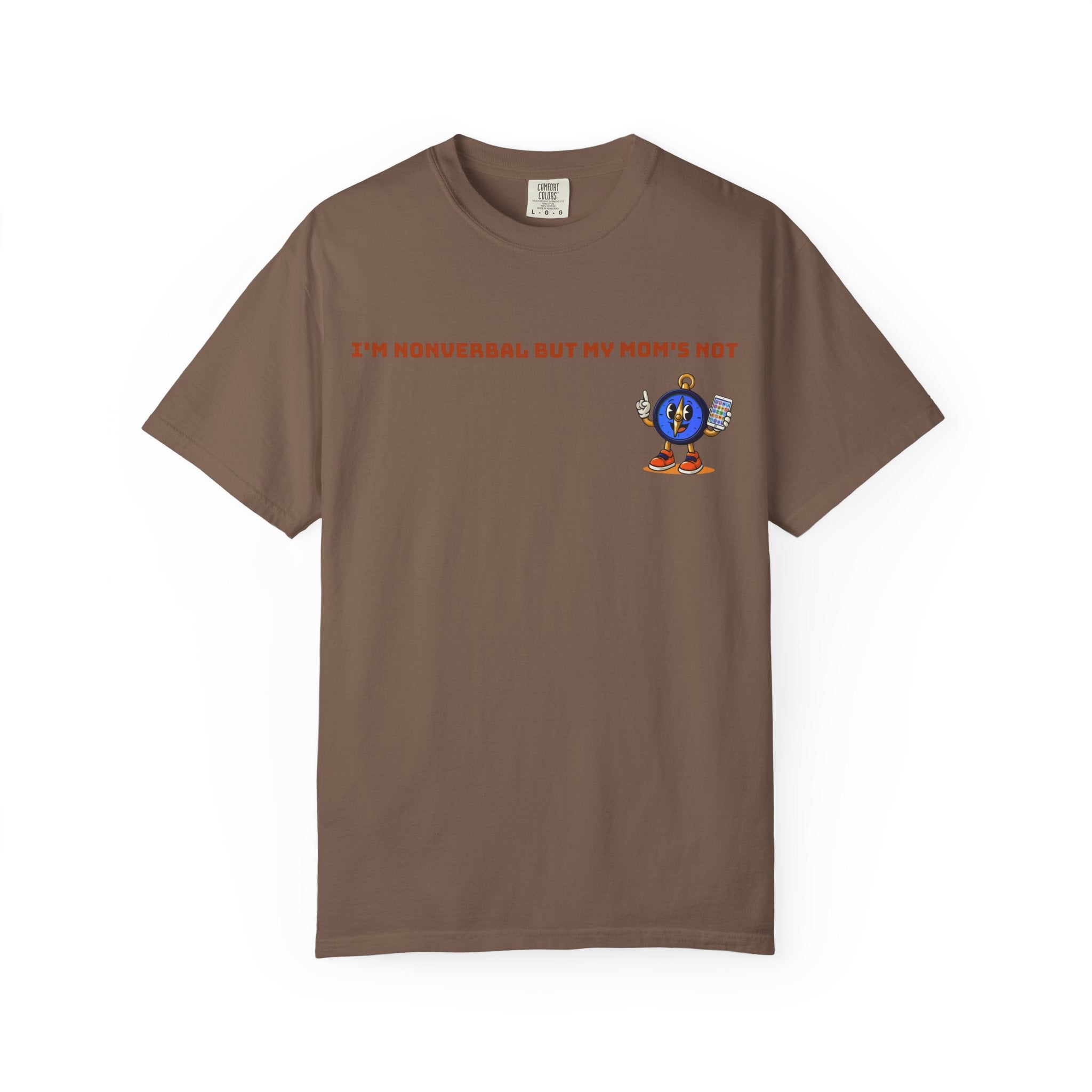 TRU Wired Differently Shirt | I'm Nonverbal But My Mom's Not Comfort Colors Tee