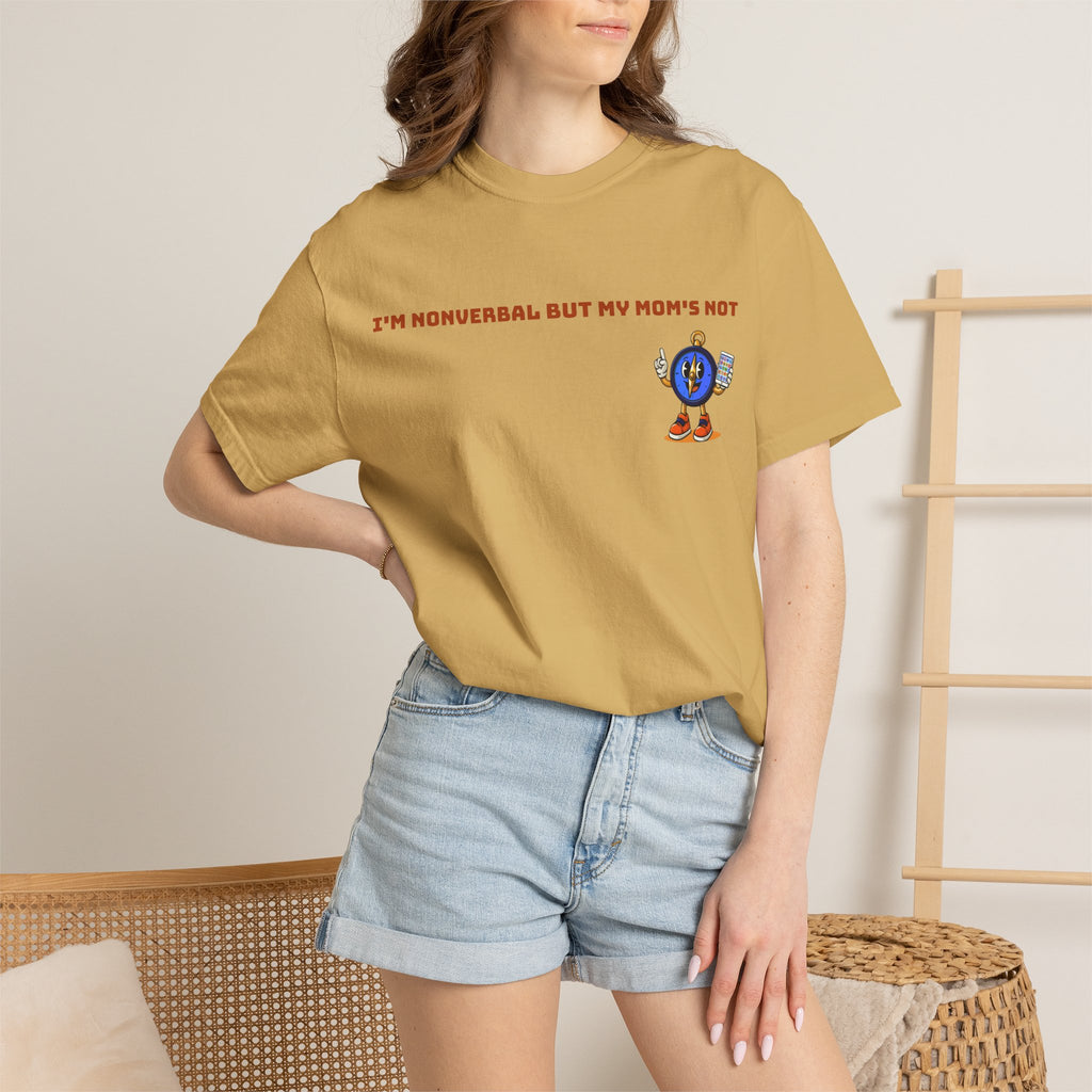 TRU Wired Differently Shirt | I'm Nonverbal But My Mom's Not Comfort Colors Tee