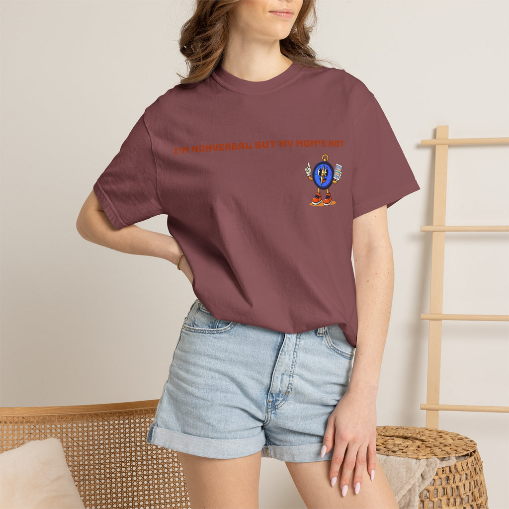 TRU Wired Differently Shirt | I'm Nonverbal But My Mom's Not Comfort Colors Tee