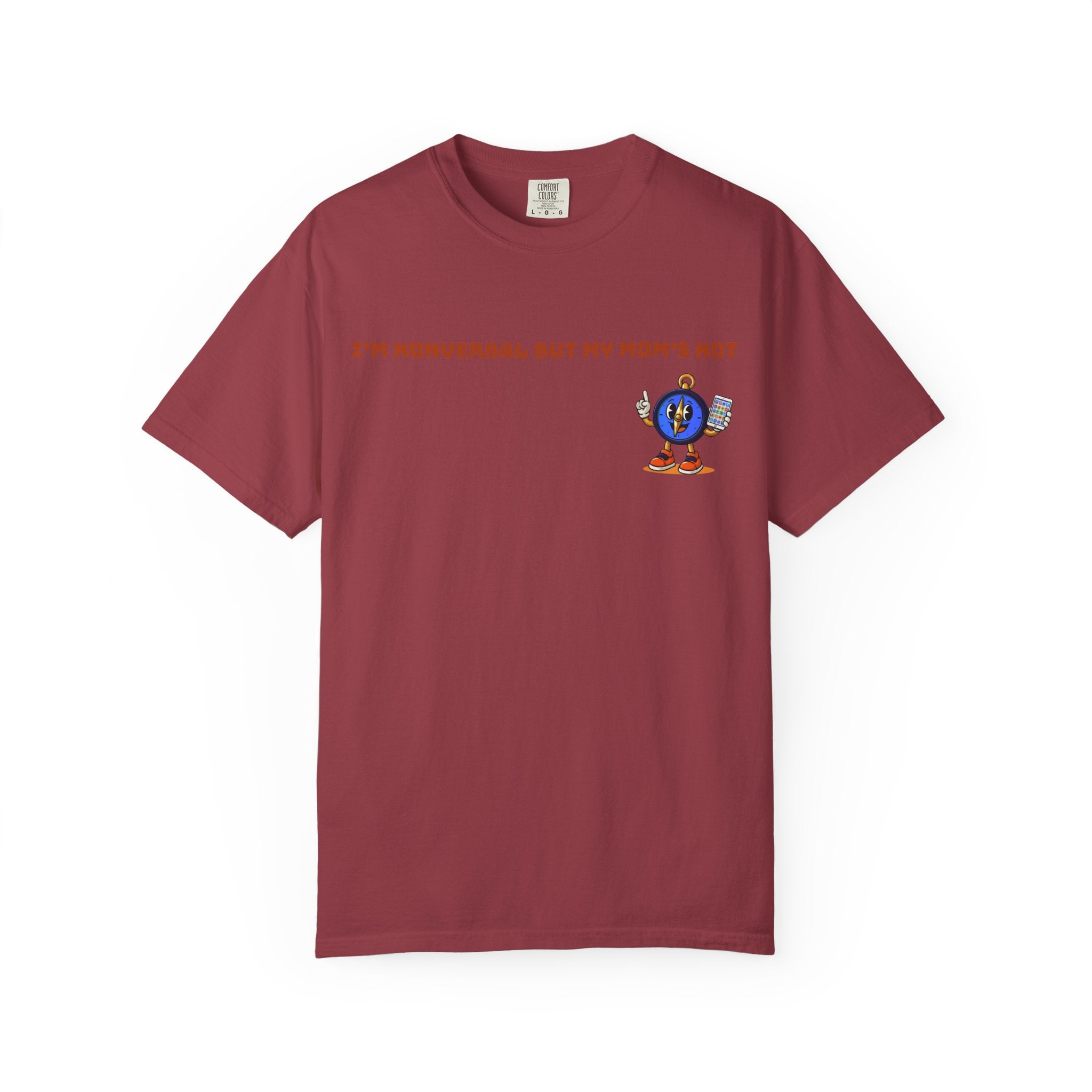 TRU Wired Differently Shirt | I'm Nonverbal But My Mom's Not Comfort Colors Tee